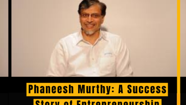 Phaneesh Murthy: A Success Story of Entrepreneurship and Resilience