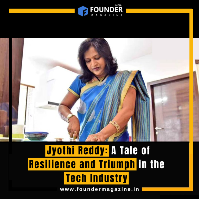 Jyothi Reddy: A Tale of Resilience and Triumph in the Tech Industry