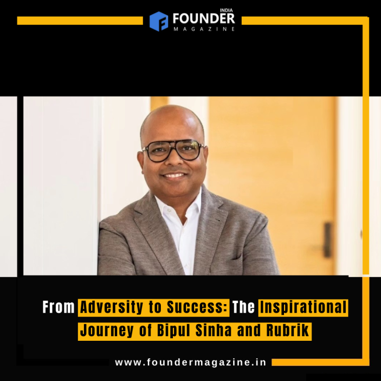 From Adversity to Success: The Inspirational Journey of Bipul Sinha and Rubrik