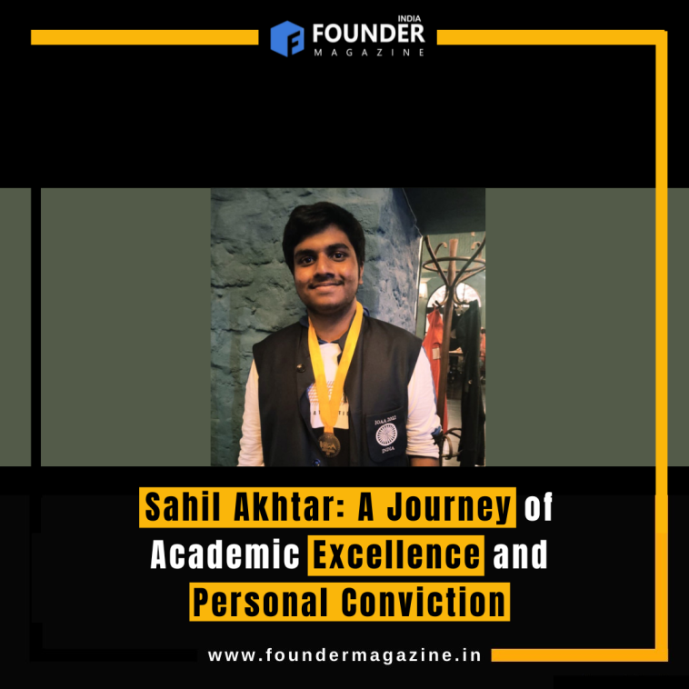 Sahil Akhtar: A Journey of Academic Excellence and Personal Conviction