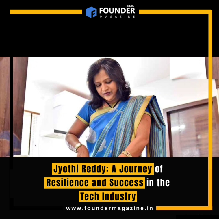 Jyothi Reddy: A Journey of Resilience and Success in the Tech Industry