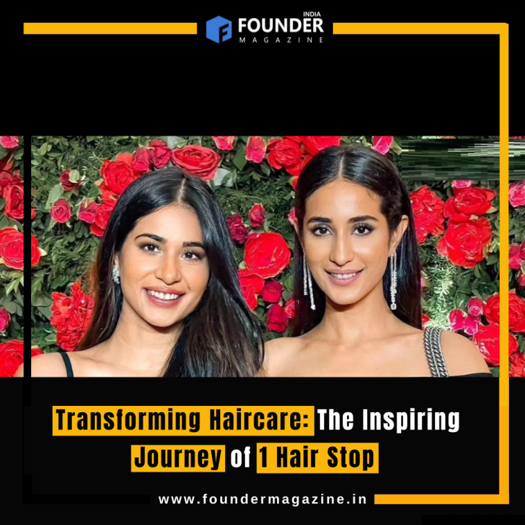 Transforming Haircare: The Inspiring Journey of 1 Hair Stop