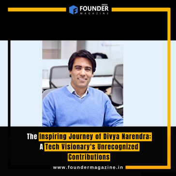 The Inspiring Journey of Divya Narendra: A Tech Visionary's