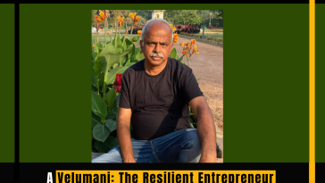 A Velumani: The Resilient Entrepreneur Who Built a Rs 3000 Crore Empire from Rs 500