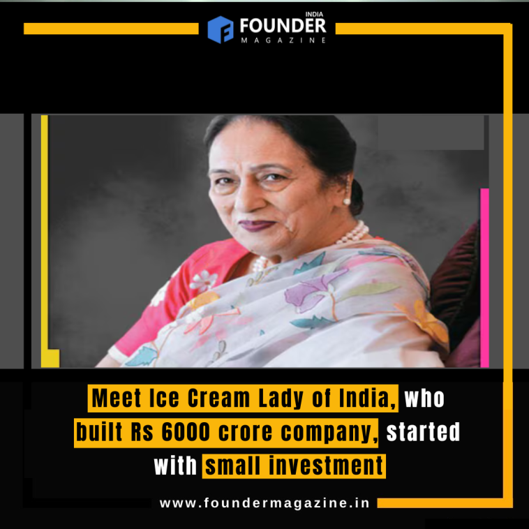 Rajni Bector: The Ice Cream Lady Who Built a Rs 6000 Crore Empire from Rs 20,000