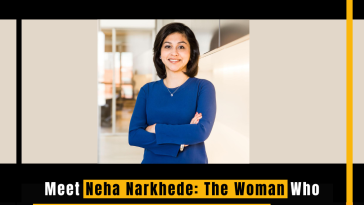 Meet Neha Narkhede: The Woman Who Left a High-Paying Job in the US to Build a Rs 78,000 Crore Firm