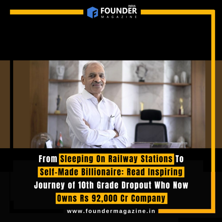 From Sleeping On Railway Stations To Self-Made Billionaire: Read Inspiring Journey of 10th Grade Dropout Who Now Owns Rs 92,000 Cr Company