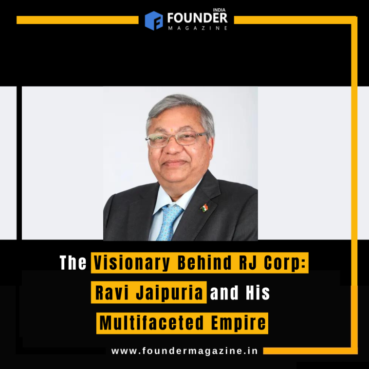 The Visionary Behind RJ Corp: Ravi Jaipuria and His Multifaceted Empire