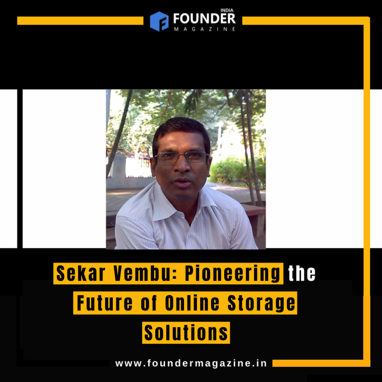 Sekar Vembu: Pioneering the Future of Online Storage Solutions