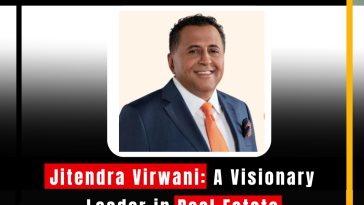 Jitendra Virwani: A Visionary Leader in Real Estate Development