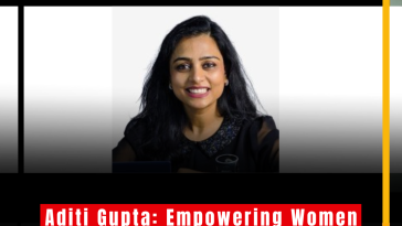 Aditi Gupta : Co-founder of Menstrupedia, a platform providing information about menstruation and reproductive health.