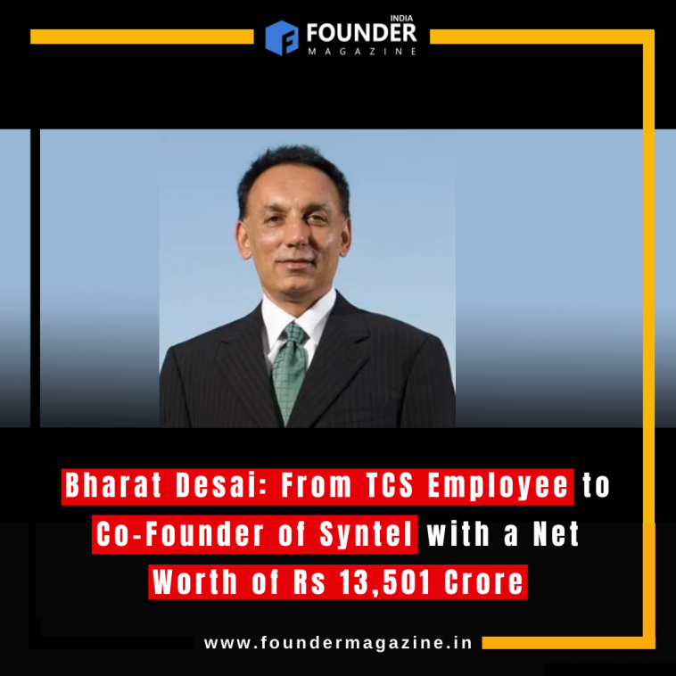 Bharat Desai: From TCS Employee to Co-Founder of Syntel with a Net Worth of Rs 13,501 Crore