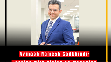 Avinash Ramesh Godkhindi: Leading with Vision as Managing Director and CEO