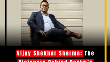 Vijay Shekhar Sharma: The Visionary Behind Paytm’s Success