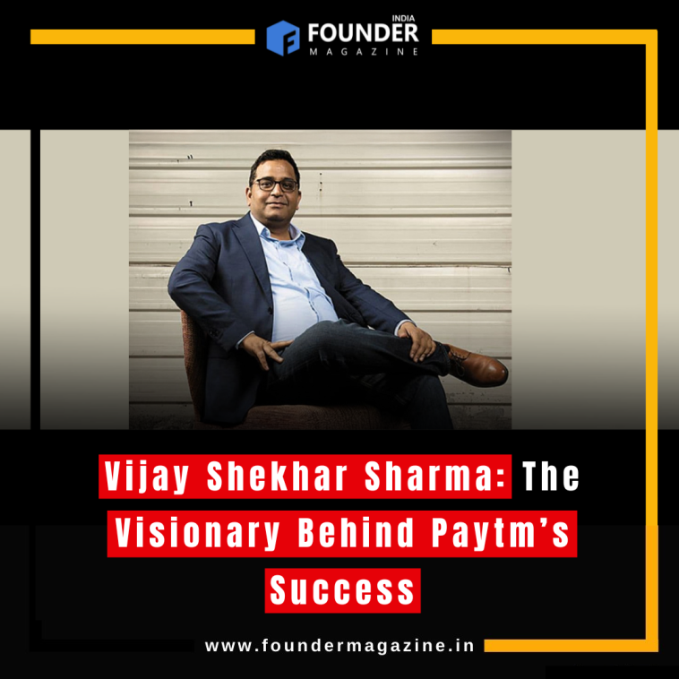 Vijay Shekhar Sharma: The Visionary Behind Paytm’s Success