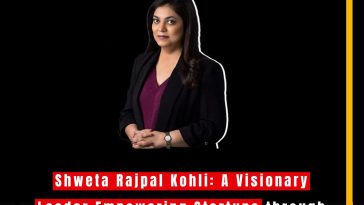 Shweta Rajpal Kohli: A Visionary Leader Empowering Startups through the Startup Policy Forum