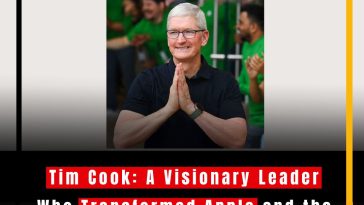 Tim Cook: A Visionary Leader Who Transformed Apple and the Tech Industry