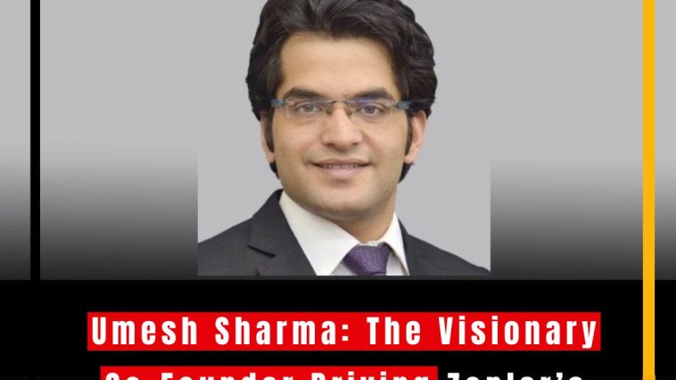 Umesh Sharma: The Visionary Co-Founder Driving Zoplar’s Success