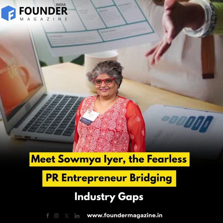 Sowmya Iyer: Bridging the PR Promise Gap with Clarity Communication