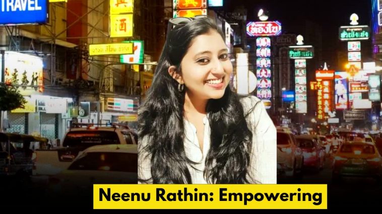 Neenu Rathin: Empowering Changemakers as the Visionary Founder of The Social Town