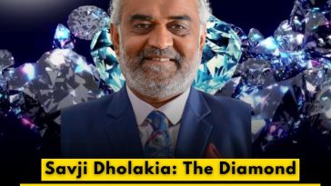 Savji Dholakia: The Diamond Tycoon Who Built a Global Empire from Humble Beginnings