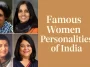 Famous Women Personalities of India
