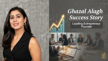 Ghazal Alagh Success Story