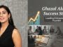Ghazal Alagh Success Story