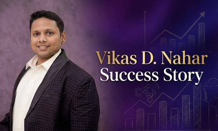 Vikas D Nahar Success Story