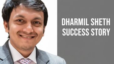 Dharmil Sheth Success Story